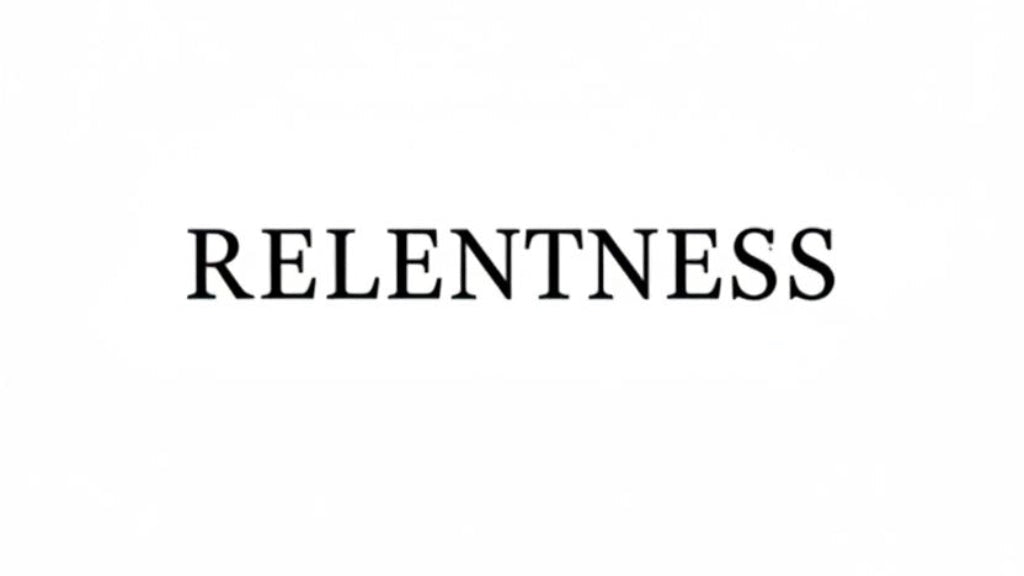 RELENTLESS